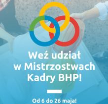 Startuje VII edycja Mistrzostw Kadry BHP!