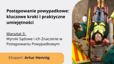 Postępowanie powypadkowe Warsztat 3_Artur Hennig