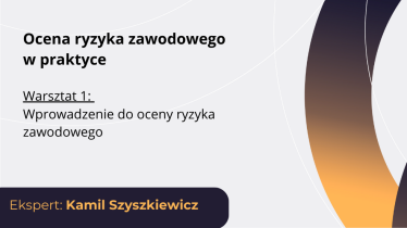 Wprowadzenie do oceny ryzyka zawodowego