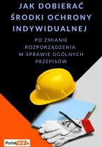 Jak dobierać środki ochrony indywidualnej?