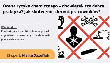 Warsztat 3_Profilaktyka i środki ochrony przed czynnikami chemicznymi – działania po ocenie ryzyka