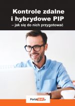 Kontrole zdalne i hybrydowe PIP - jak się do nich przygotować