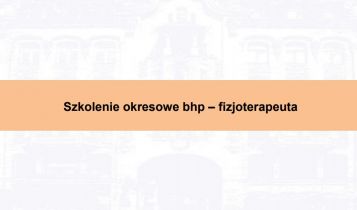 Szkolenie okresowe bhp fizjoterapeutów