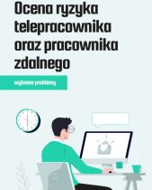 Ocena ryzyka telepracownika oraz pracownika zdalnego — wybrane problemy