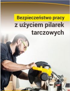 Bezpieczeństwo pracy z użyciem pilarek tarczowych