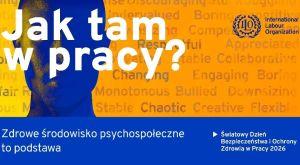 Światowy Dzień Bezpieczeństwa i Ochrony Zdrowia w Pracy 2026 – zagrożenia psychospołeczne w pracy, statystyki i działania pracodawców