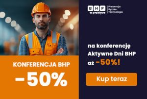 Ostatni miesiąc! Zgarnij 50 % rabatu na konferencję Aktywne Dni BHP – zostały ostatnie miejsca!