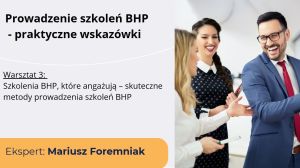 Szkolenia BHP Warsztat 3 M.Foremniak