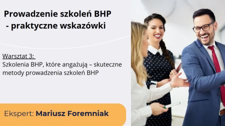 Szkolenia BHP Warsztat 3 M.Foremniak