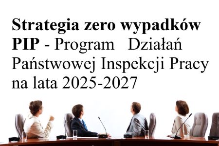 Strategia zero wypadków PIP – ambitny cel czy nierealna wizja?