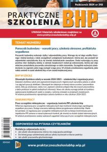 Praktyczne Szkolenia BHP Październik 2024 nr 243