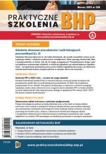Praktyczne Szkolenia BHP Marzec 2025 nr 250