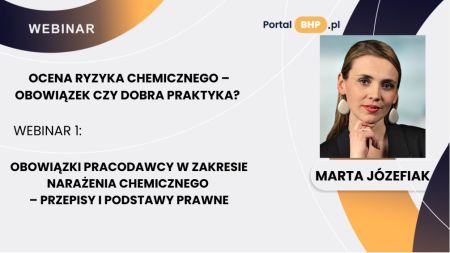 Webinar 1_Obowiązki pracodawcy w zakresie narażenia chemicznego 