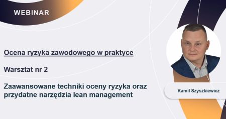 Zaawansowane techniki oceny ryzyka oraz przydatne narzędzia lean management.