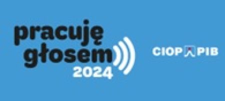 pracuję głosem CIOP kampania2024
